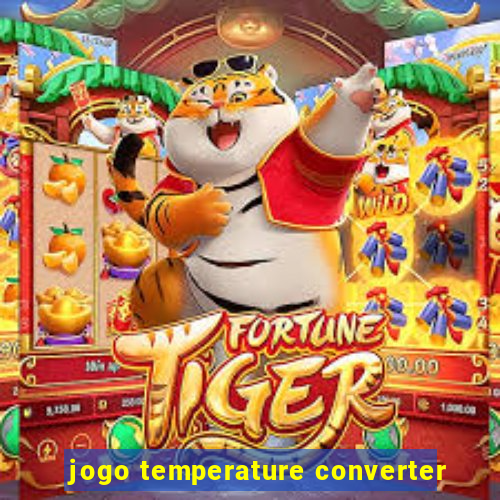 jogo temperature converter